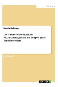 Die 4-Schritte-Methodik im Prozessmanagement am Beispiel eines Textilherstellers