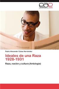Ideales de Una Raza 1928-1931