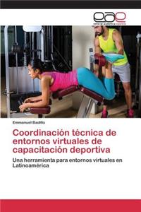 Coordinación técnica de entornos virtuales de capacitación deportiva