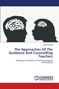 Approaches Of The Guidance And Counselling Teachers