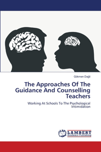 The Approaches Of The Guidance And Counselling Teachers
