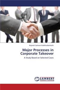 Major Processes in Corporate Takeover