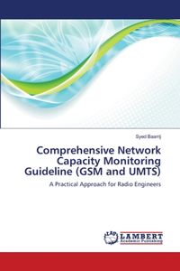 Comprehensive Network Capacity Monitoring Guideline (GSM and UMTS)