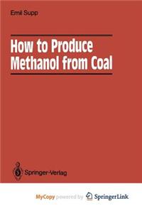 How to Produce Methanol from Coal