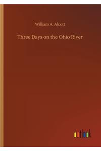 Three Days on the Ohio River