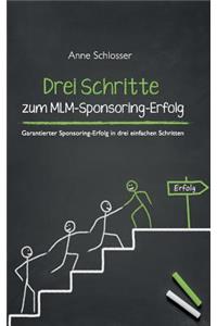 Drei Schritte zum MLM-Sponsoring-Erfolg