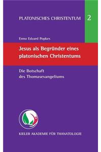 Jesus als Begründer eines platonischen Christentums