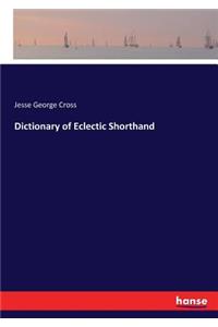 Dictionary of Eclectic Shorthand