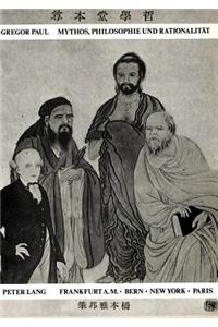 Mythos, Philosophie Und Rationalitaet