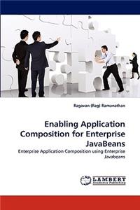 Enabling Application Composition for Enterprise JavaBeans