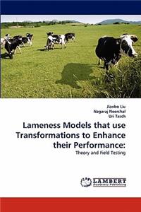 Lameness Models That Use Transformations to Enhance Their Performance