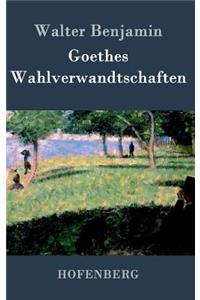 Goethes Wahlverwandtschaften