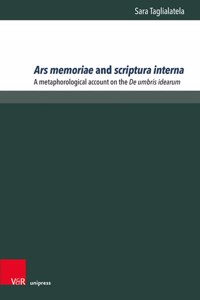 Ars memoriae and scriptura interna: A Metaphorological Account on the de Umbris Idearum