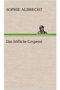 Hofliche Gespenst