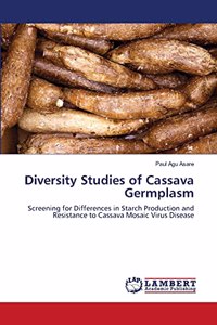 Diversity Studies of Cassava Germplasm
