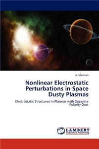 Nonlinear Electrostatic Perturbations in Space Dusty Plasmas