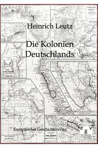 Die Kolonien Deutschlands