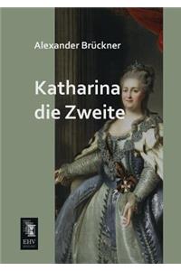 Katharina Die Zweite