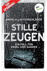 Stille Zeugen - Ein Fall für Engel und Sander 1