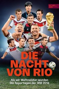 Die Nacht von Rio. Als wir Weltmeister wurden