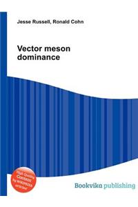 Vector Meson Dominance