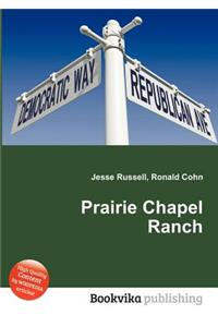 Prairie Chapel Ranch