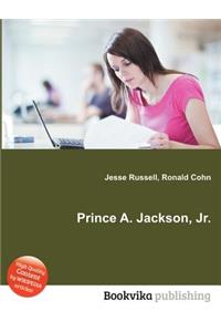 Prince A. Jackson, Jr.