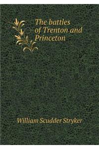 The Battles of Trenton and Princeton