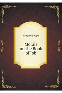 Morals on the Book of Job