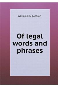 Of legal words and phrases