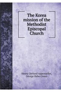 The Korea Mission of the Methodist Episcopal Church