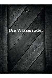 Die Wasserräder