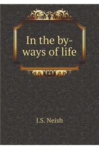 In the by-ways of life