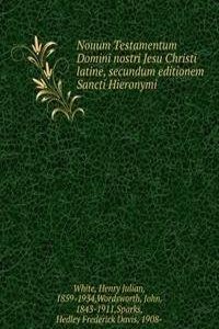 Nouum Testamentum Domini nostri Jesu Christi latine, secundum editionem Sancti Hieronymi