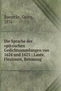 DIE SPRACHE DER OPITZISCHEN GEDICHTSAMM