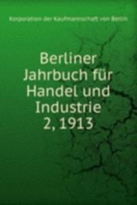 Berliner Jahrbuch fur Handel und Industrie