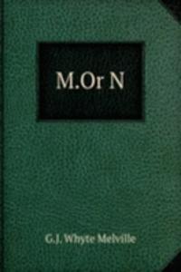 M.Or N.