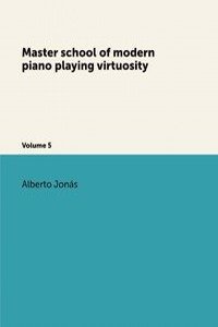 Master school of modern piano playing virtuosity