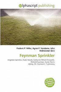 Feynman Sprinkler