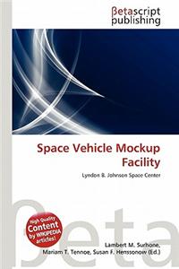 Space Vehicle Mockup Facility