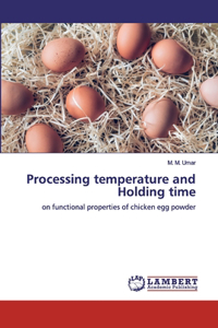 Processing temperature and Holding time