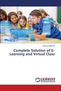 Complete Solution of E-Learning and Virtual Class