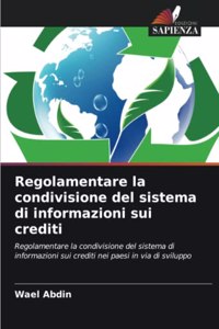 Regolamentare la condivisione del sistema di informazioni sui crediti