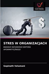Stres W Organizacjach
