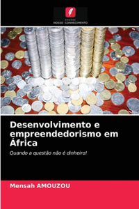 Desenvolvimento e empreendedorismo em África