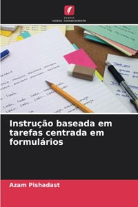 Instrução baseada em tarefas centrada em formulários