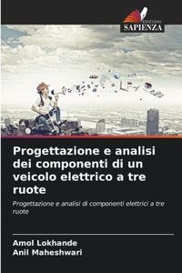 Progettazione e analisi dei componenti di un veicolo elettrico a tre ruote