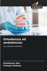 Ortodonzia ed endodonzia