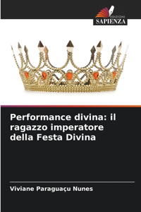 Performance divina