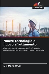 Nuove tecnologie e nuovo sfruttamento